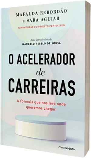 Cover of O Acelerador de Carreiras, by Mafalda Rebordão and Sara Aguiar